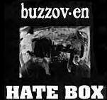 Buzzov.en : Hate Box